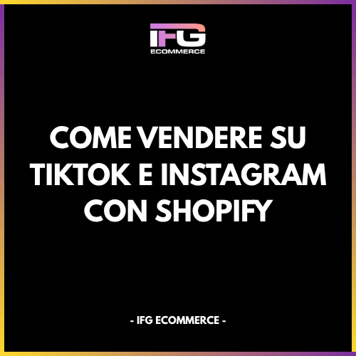 Cataloghi Shopify collegati a TikTok e Instagram