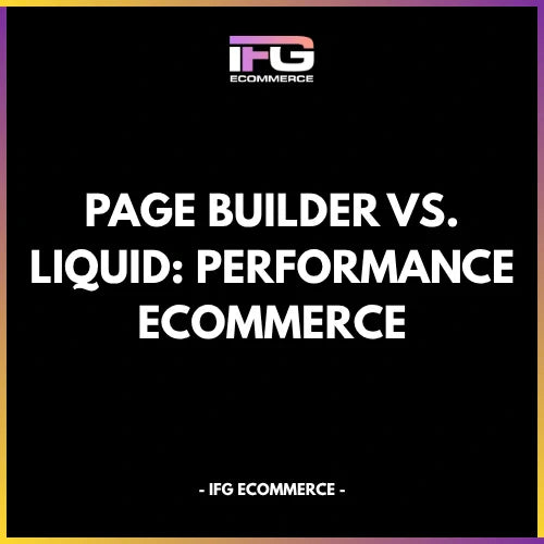 Confronto tra page builder e sviluppo Liquid su Shopify