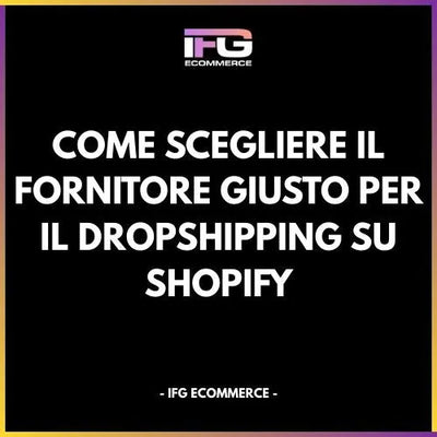 Come Scegliere il Fornitore Giusto per il Dropshipping su Shopify