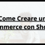 Creare un eCommerce con Shopify IFG ecommerce web agency